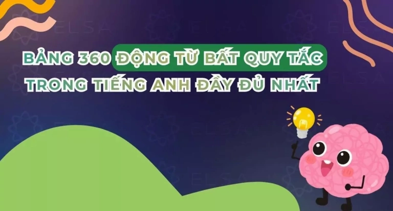 Bảng 360 Động Từ Bất Quy Tắc Thì Quá Khứ Đơn Cập Nhật 2026