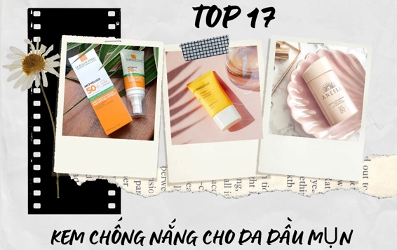 Kem Chống Nắng Cho Da Dầu Mụn: Tiêu Chí Chọn Lọc Và Sản Phẩm Tốt Nhất 2026